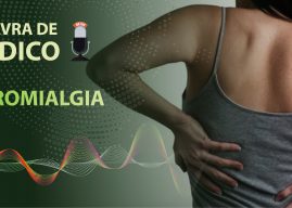 Palavra de Médico – Fibromialgia